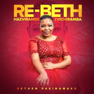 Re-Beth - Hazirambe Zvichiramba