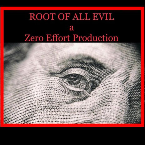 Root of all evil | Boomplay Music