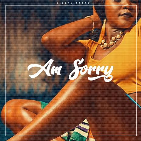 Am Sorry | Boomplay Music