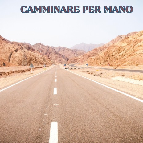 CAMMINARE PER MANO