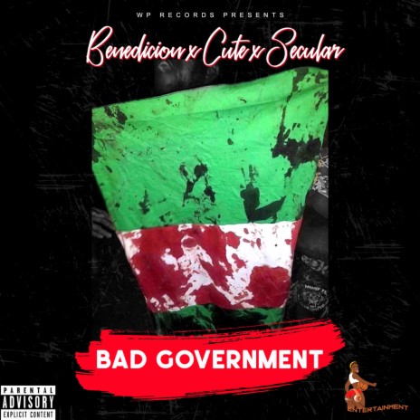 Bad Government ft. Cute & Secular | Boomplay Music