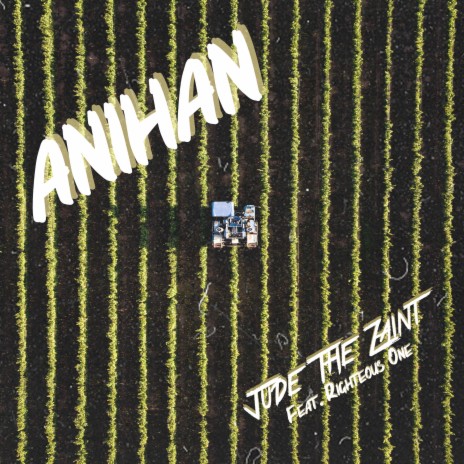 Anihan ft. Righteous One | Boomplay Music