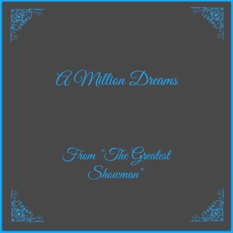 A Million Dreams (From The Greatest Showman) | Boomplay Music