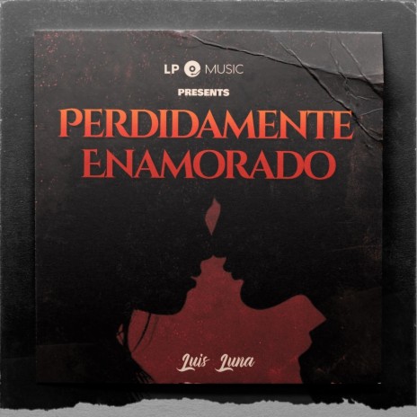 Perdidamente Enamorado | Boomplay Music