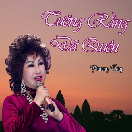 Tưởng Rằng Đã Quên | Boomplay Music