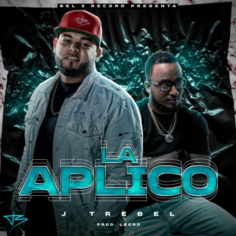 La Aplico ft. Leo RD | Boomplay Music
