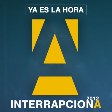 Ya es la hora (InterrapcionA 2012) ft. Garzia, Widiwan, Zeta Drastyka, Larah Fémina & Zeidah | Boomplay Music