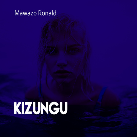 Kizungu | Boomplay Music