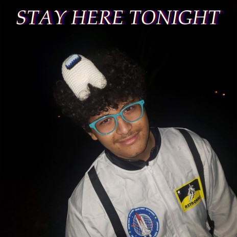 Stay Here Tonight