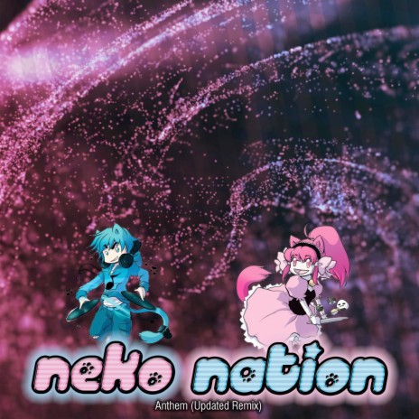Neko Nation Anthem (Updated Remix) | Boomplay Music