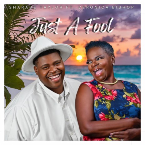 Just A Fool ft. Veronica Bishop | Boomplay Music