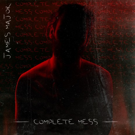 COMPLETE MESS | Boomplay Music