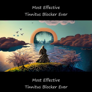 Most Effective Tinnitus Blocker Ever