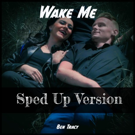 Wake Me (Sped Up Version) | Boomplay Music