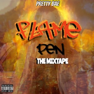 Flame Pen: The Mixtape