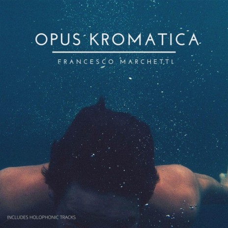 Opus Kromatica VIII - Meditation of the Grey (Holophonic) | Boomplay Music