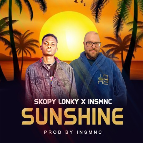 Sunshine ft. INSMNC | Boomplay Music