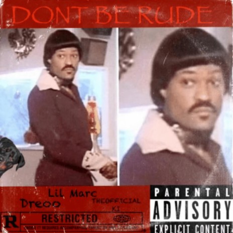 Don't Be Rude | Boomplay Music