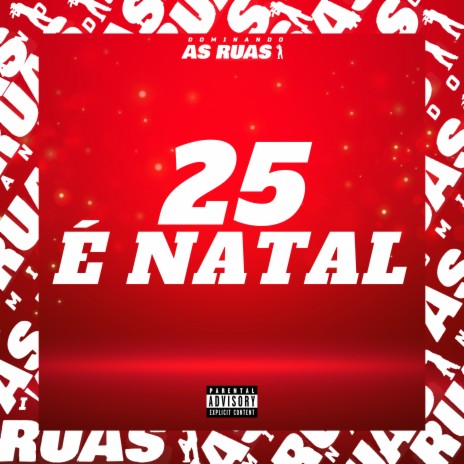 25 É Natal ft. Mc Larisson & DJ 7W | Boomplay Music