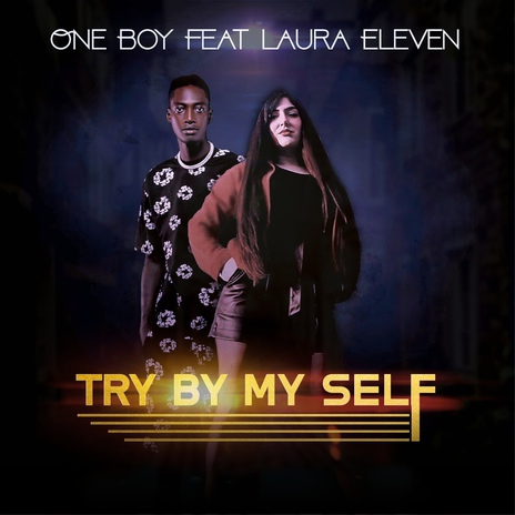 Try By My Self | Boomplay Music