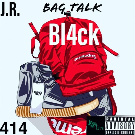 Bag Talk ft. Bl4ck & Jr. | Boomplay Music