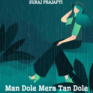 Man Dole Mera Tan Dole (feat. Sachin Baghel)