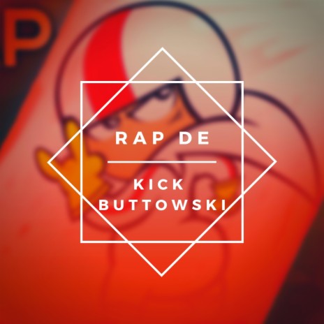 Rap de Kick Buttowski | Boomplay Music