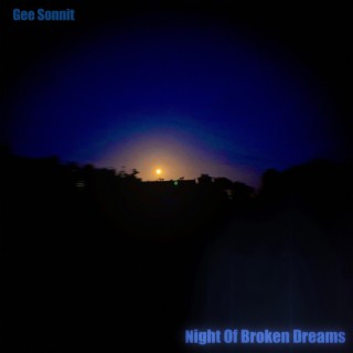 Night Of Broken Dreams lyrics | Boomplay Music