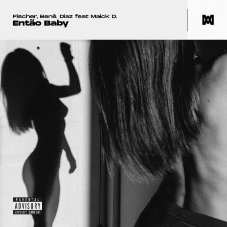 Então Baby (feat. Maick D.) | Boomplay Music