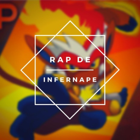 Rap de Infernape | Boomplay Music