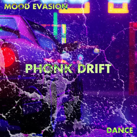 DANCE (Phonk Drift) | Boomplay Music