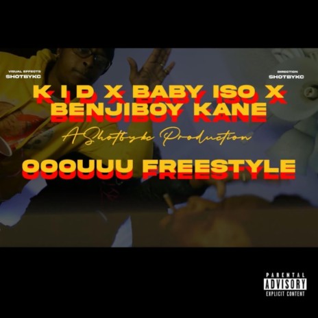 Freestyle (Ooouuu) ft. BenjiBoyKane & Baby Iso | Boomplay Music