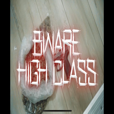 High Class | Boomplay Music