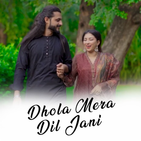 Dhola Mera Dil Jani | Boomplay Music