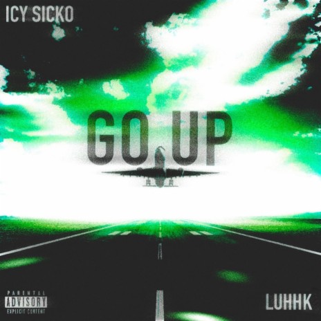 Goin Up ft. LuhhK