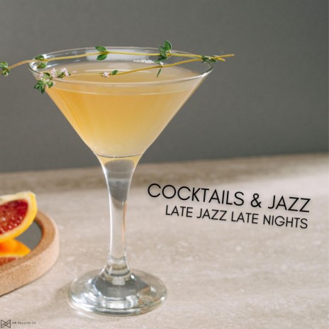 Cocktails & Jazz | Boomplay Music