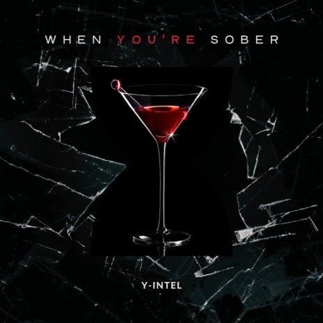 When You're Sober | Boomplay Music