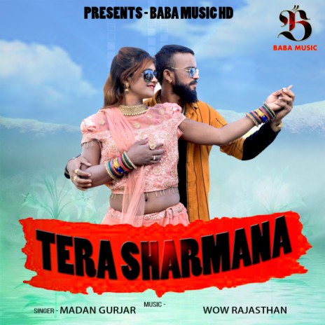 Tera Sharmana | Boomplay Music