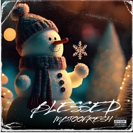 BLESSED | Boomplay Music