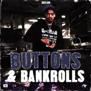 BUTTONS & BANKROLLS