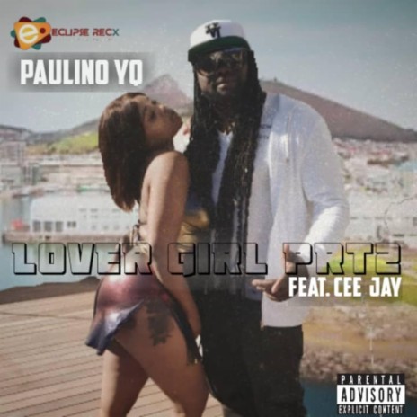 Lover Girl, Pt. 2 (feat. Cee Jay) | Boomplay Music