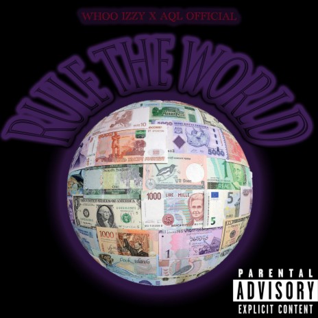 Rule The World ft. AQL Official