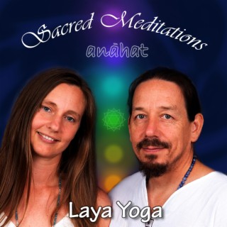 Sacred Meditations (Laya Yoga & Tune In)