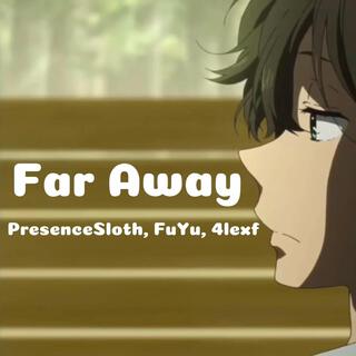 Far Away