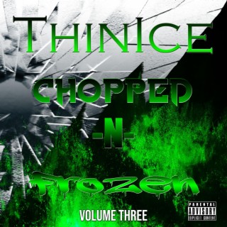 Chopped-N-Frozen, Vol. Three