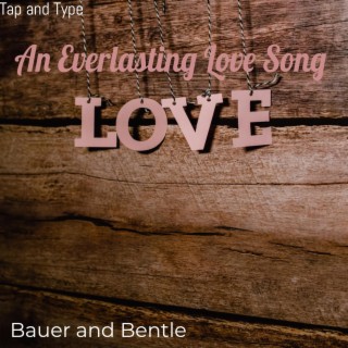An Everlasting Love Song