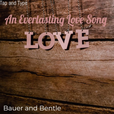 An Everlasting Love Song | Boomplay Music