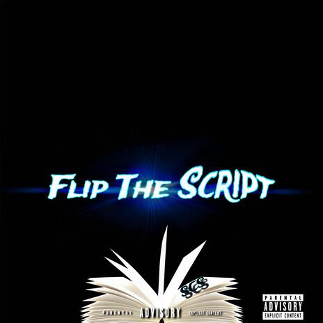 Flip The Script | Boomplay Music