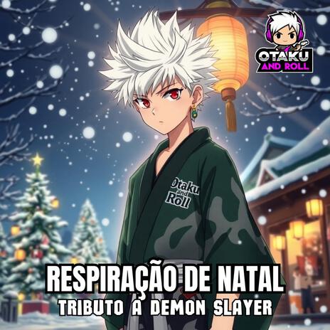 Respiração de Natal para Demon Slayer