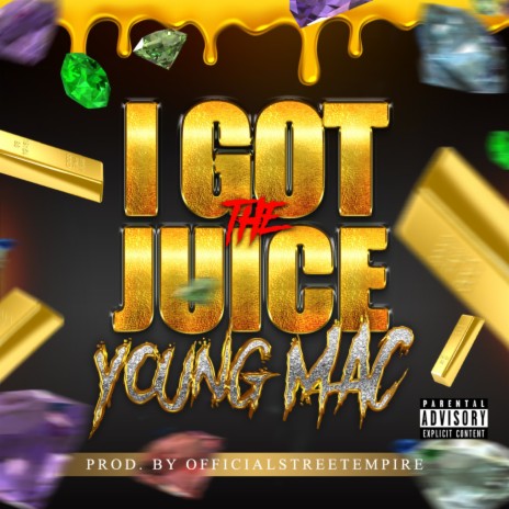 I Got The Juice | Boomplay Music